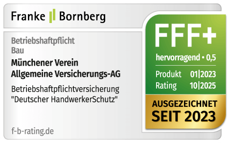 Rating Franke und Bornberg für HandwerkerSchutz Betriebshaftpflicht Baubetriebe FFF+ Note 0,5 hervorragend - Münchener Verein